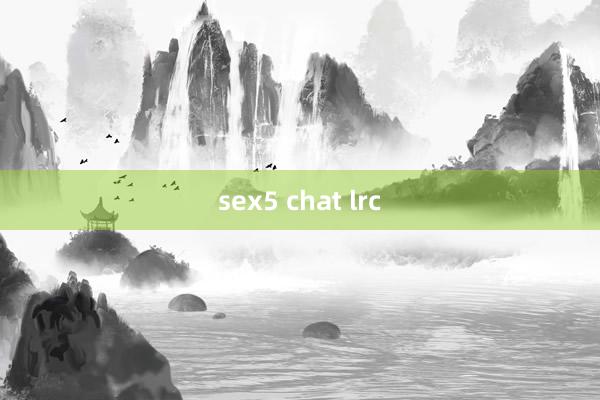 sex5 chat lrc
